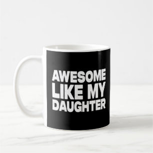 Mug Super Comme Ma Fille Fête des pères Pour Parent
