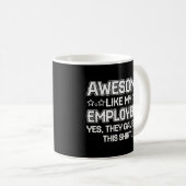 Mug Super Comme Mes Employés Chef De Personnel Ils M'O (Devant droit)