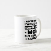 Mug Super Cool Maman (Devant droit)