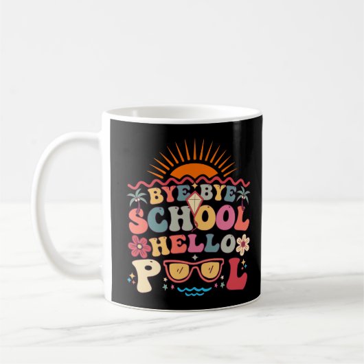 Mug Super Retro Design Bye Bye School Hello Pool Cool (Gauche)