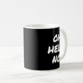 Mug Super Sarcastique S Oh Hell No Funky Sarcastique R (Devant droit)