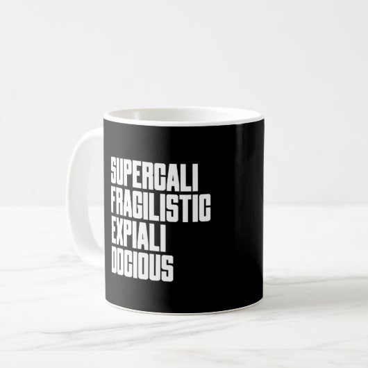 Mug Supercalifragilisticexpialidocile Est Juste Amusan (Devant gauche)