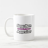 Mug SuperMom...Appraiser (Gauche)