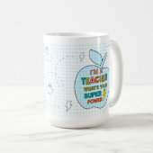 Mug Superpouvoir de l'enseignant (Devant droit)