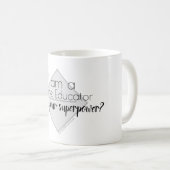 Mug Superpuissance éducatrice à domicile (Devant droit)