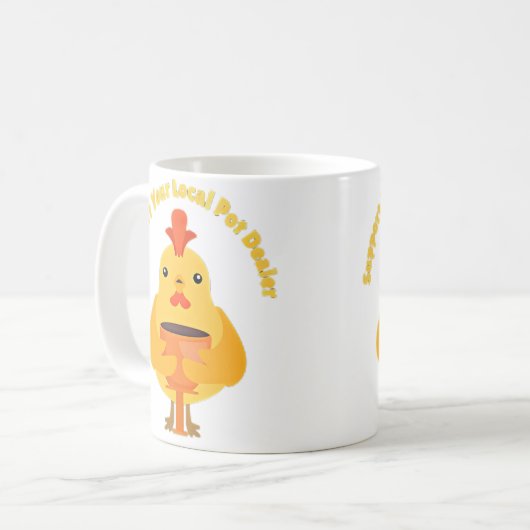 Mug Support Your Local Pot Dealer Rubber Chicken Makin (Devant gauche)