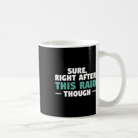 Mug Sûr Juste Après Ce Raid Drôle Jeu Vidéo Jeux (Droite)