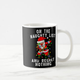 Mug Sur la liste vilaine et je ne regrette rien Dabbin