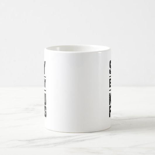 Mug Surely Not Everybody Was Kung Fu Fighting Karate M (Centre)