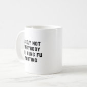 Mug Sûrement pas tout le monde était combat de fu de (Devant gauche)