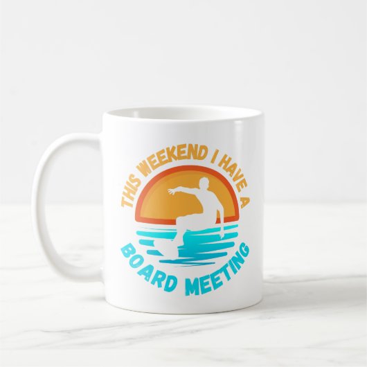 Mug Surfer Gift - J'Ai Une Réunion Du Conseil D'Admini (Gauche)