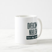 Mug Surmonter le nihilisme | Dire drôle (Devant droit)