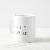 Mug Surpenser Cette Citation Amusante (Devant gauche)