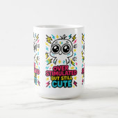 Mug Surstimulé Mais Toujours Mignon – Surcharge Sensor (Centre)