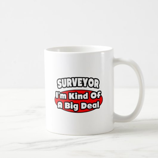Mug Surveyor...Big Deal (Droite)
