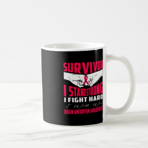 MUG SURVIVANT JE ME TENDS FORT CERVEAU ANÉURYSME SENSI