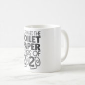 Mug Survived Toilet Paper Crisis 2020 Mème Drôle (Devant droit)