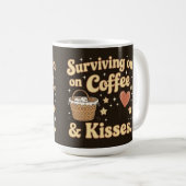 Mug Survivre avec du café et des baisers (Devant droit)
