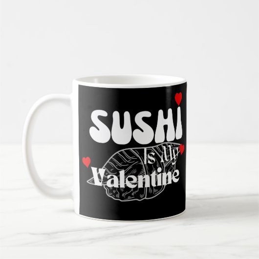 Mug Sushi Est Mon Valentin (Gauche)