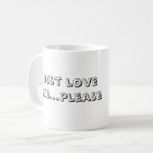 Mug svp aimez-juste moi…, mr.willow (Devant gauche)