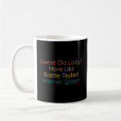 Mug Sweet Old Lady Plutôt Comme Un Guerrier Testé De B (Gauche)