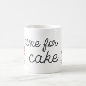Mug Sweet Tooth : Il est temps pour le gâteau (Centre)
