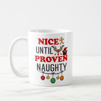 Mug Sympa jusqu'à ce qu'il soit prouvé vilain