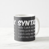 Mug Syntaxe Collecte drôle de nez (Devant droit)