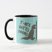 Mug T-Rex déteste des portes (Gauche)