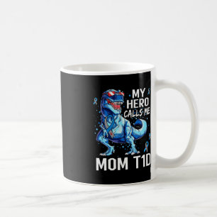 Mug T Rex Dinosaur Mon Héros M'Appelle Maman T1D Type1
