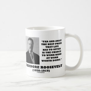 Mug T. Roosevelt Prix Chance Travail dur Faire