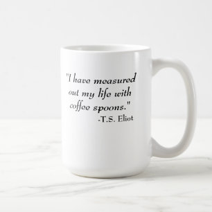 Mug T.S. Citation d'Eliot