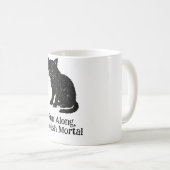 Mug T-shirt 'Cours, pauvre mortel' (Devant droit)
