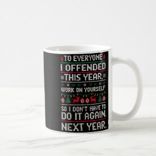 Mug T-shirt drôle et laid pour tous ceux que j'ai offe