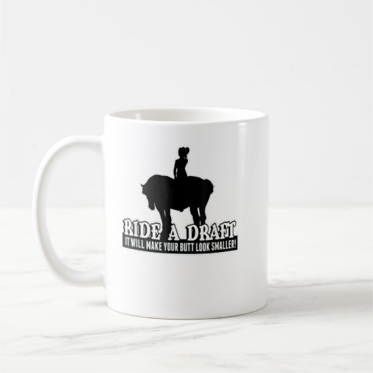 Mug T-shirt Funny Ride a Draft Horse (Gauche)