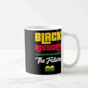 Mug T-shirt Honneur au passé Inspirant l'avenir Histoi