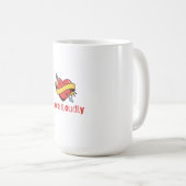 Mug T-Shirt Love Loudly (Devant droit)