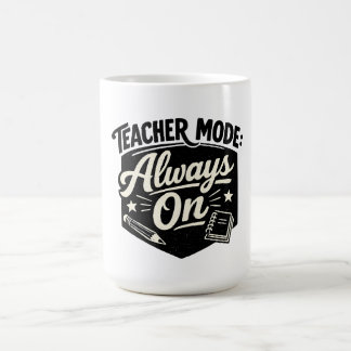 Mug T-shirt « Mode Enseignant Toujours Activé » – Badg