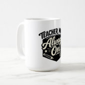 Mug T-shirt « Mode Enseignant Toujours Activé » – Badg (Devant gauche)