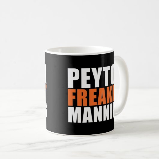 Mug T-shirt Peyton Freakin' Manning (Devant droit)