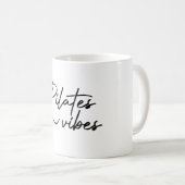 Mug T-shirt PILATE VIBES (Devant droit)