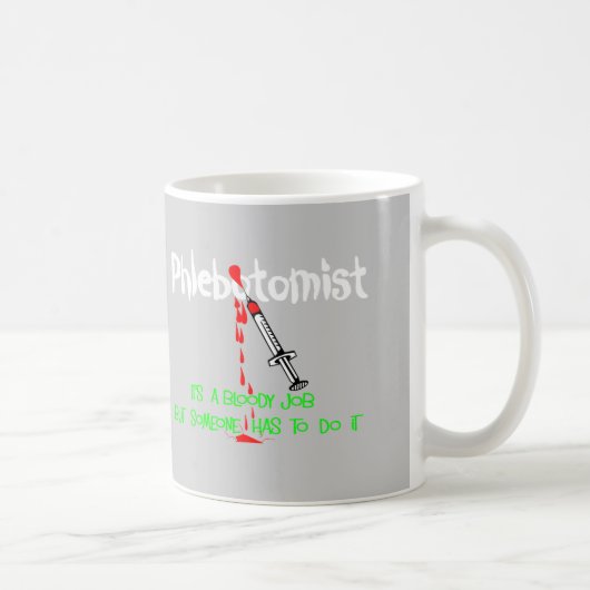 Mug T-shirts et cadeaux drôles de Phlebotomist (Droite)