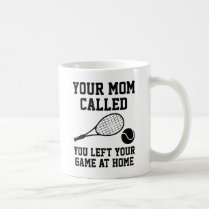 Mug Ta mère a appelé
