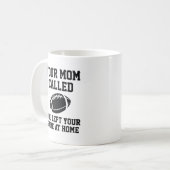 Mug Ta mère a appelé (Devant gauche)