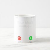 Mug Ta Mère Appelle Ta Mère (Centre)