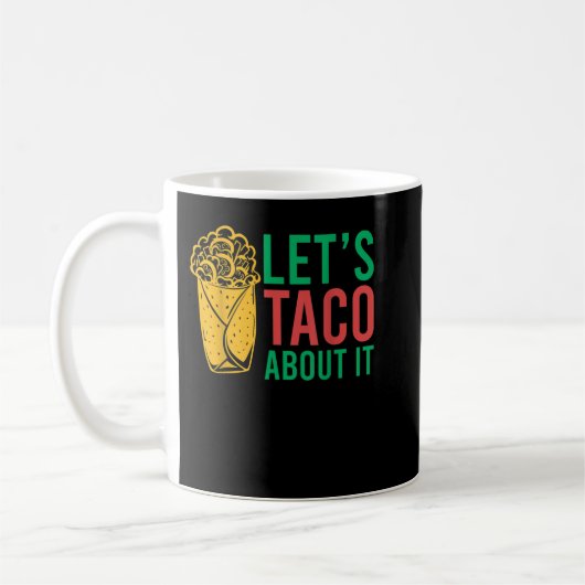 Mug Taco à propos de ça (Gauche)