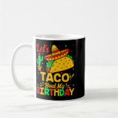 Mug Taco à propos de mon anniversaire nourriture mexic (Gauche)