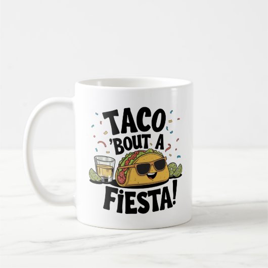 Mug Taco 'Bout A Fiesta ! - Cinco de Mayo (Gauche)