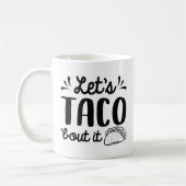 Mug Taco ‘Bout It (Gauche)