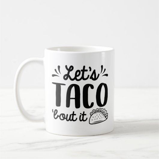 Mug Taco ‘Bout It (Gauche)